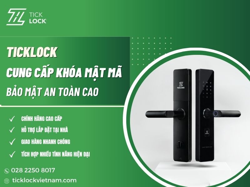 TICKLOCK - Địa chỉ bán khóa cửa mật mã chất lượng, giá tốt