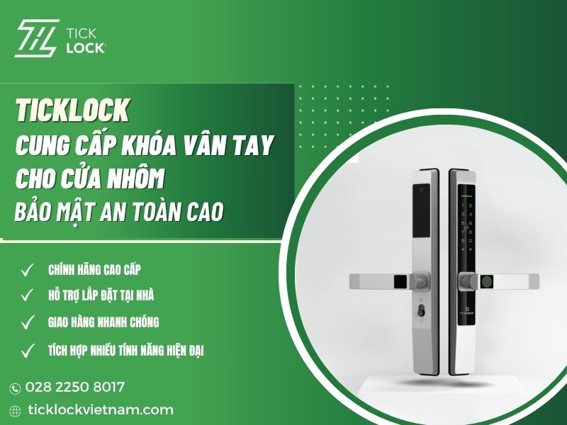 Khóa vân tay cho cửa kính nhôm Xingfa chất lượng cao tại TICKLOCK VIETNAM Mua khóa vân tay cửa nhôm Xingfa giá rẻ tại TICKLOCK VIỆT NAM