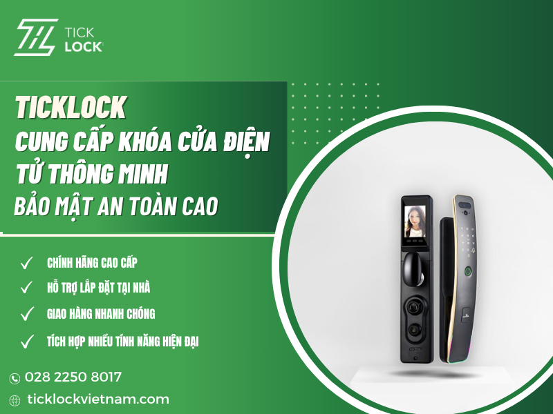 Mua khóa cửa điện tử thông minh chính hãng, bảo mật an toàn tại TICKLOCK