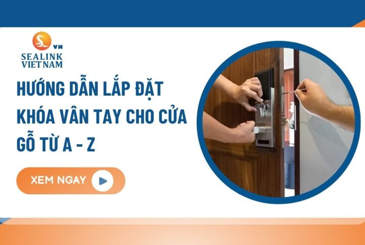 Hướng dẫn lắp đặt khóa vân tay cho cửa gỗ