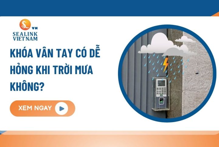 Giải đáp khóa vân tay có dễ hỏng khi trời mưa không?
