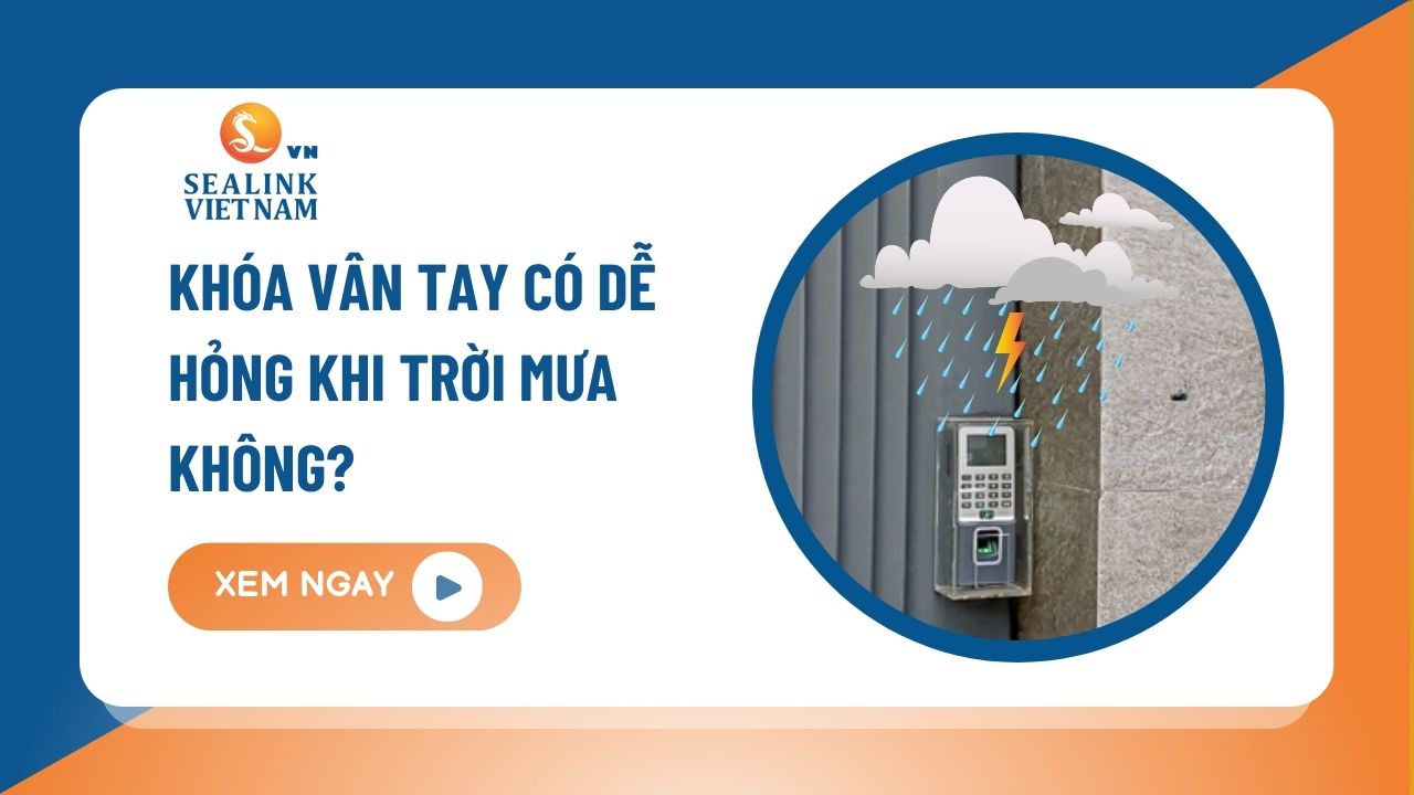 Giải đáp khóa vân tay có dễ hỏng khi trời mưa không?