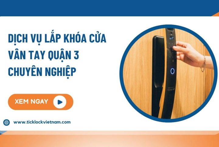 lắp khóa cửa vân tay quận 3