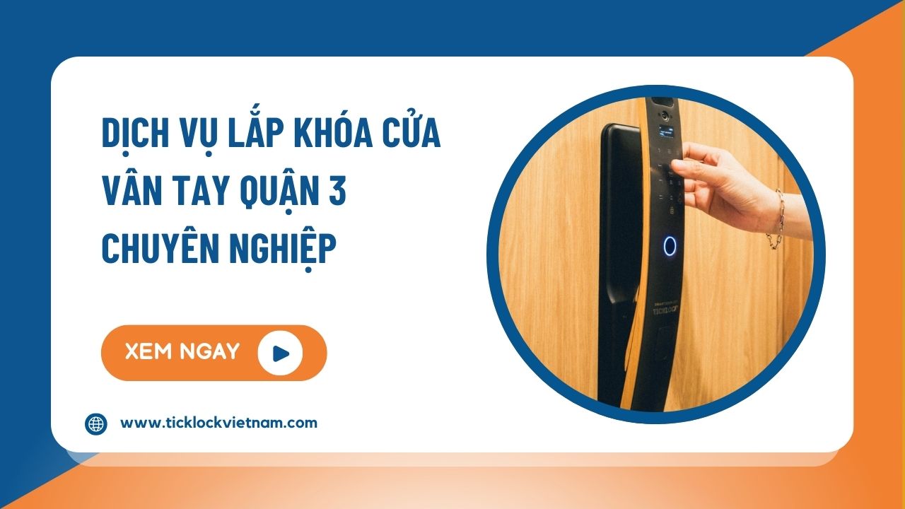 lắp khóa cửa vân tay quận 3