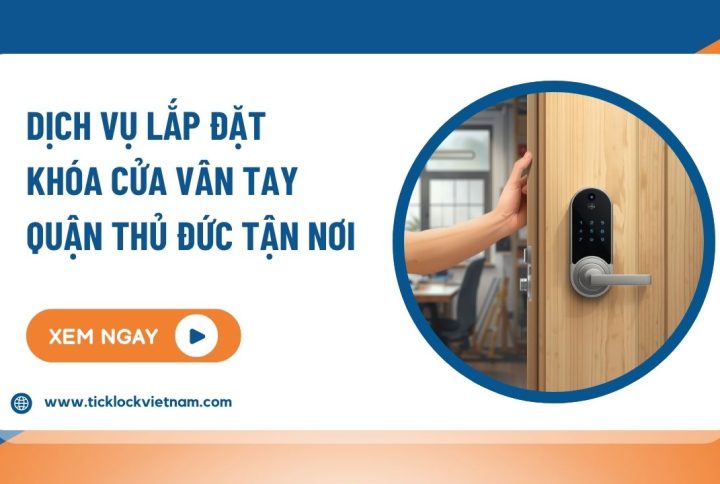 Dịch vụ lắp khóa thông minh tại Thủ Đức