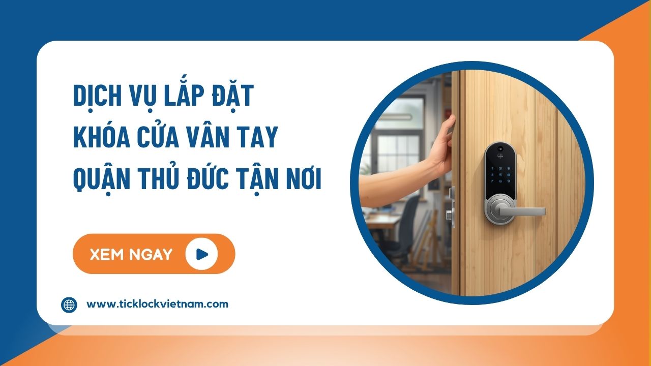 Dịch vụ lắp khóa thông minh tại Thủ Đức