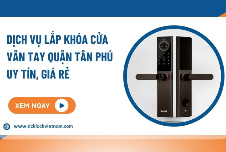lắp khóa cửa vân tay tân phú