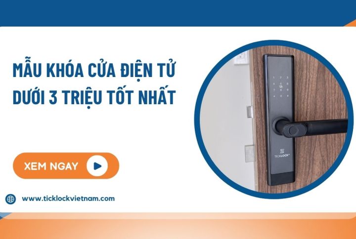 Khóa cửa điện tử dưới 3 triệu tốt nhất