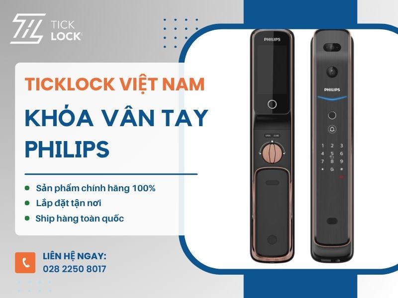 TICKLOCK - Nhà phân phối chính hãng của khóa vân tay Philips tại Việt Nam