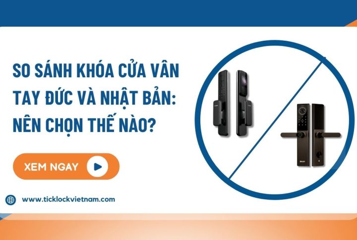 So sánh khóa cửa vân tay của Đức và Nhật Bản