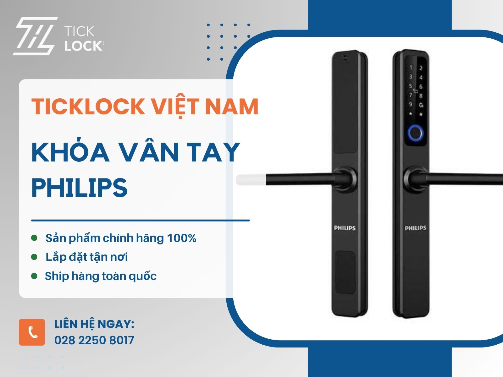 TICKLOCK - Đơn vị phân phối khóa cửa vân tay Philips chính hãng, uy tín TICKLOCK - Đơn vị cung cấp khóa điện tử Philips uy tín