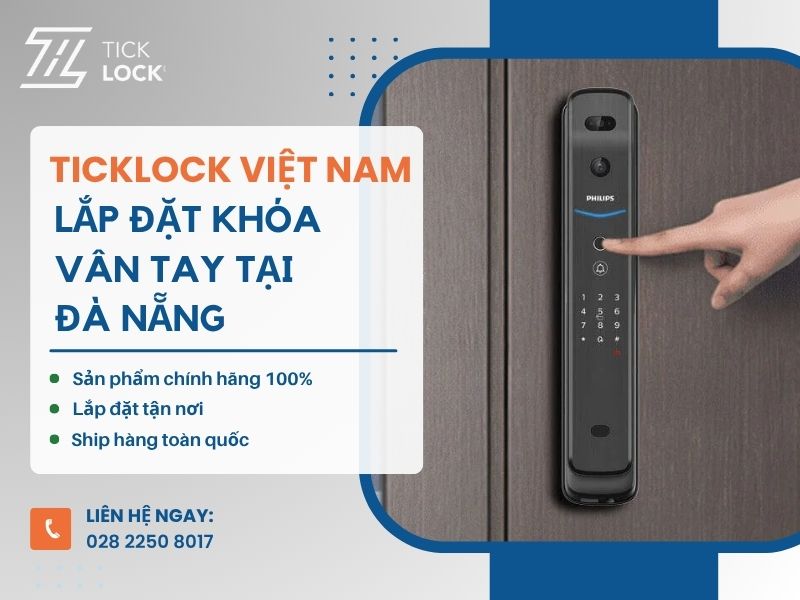 TICKLOCK - Đơn vị lắp đặt khóa cửa vân tay tại Đà Nẵng uy tín