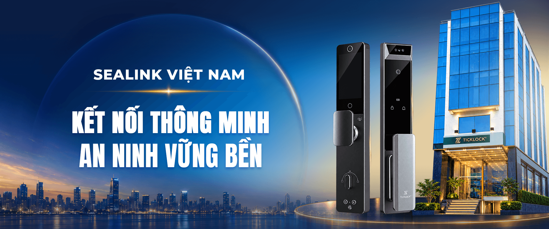 SEALINK Việt Nam – Kết nối thông minh, an ninh vững bền cùng khóa cửa thông minh TICKLOCK